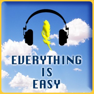 Everything is Easy
