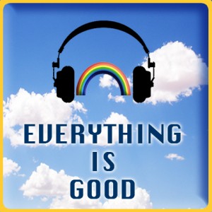 Everything is Good