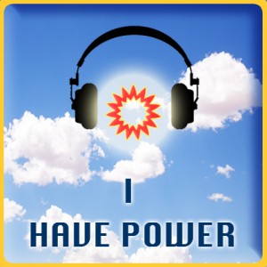 I Have Power
