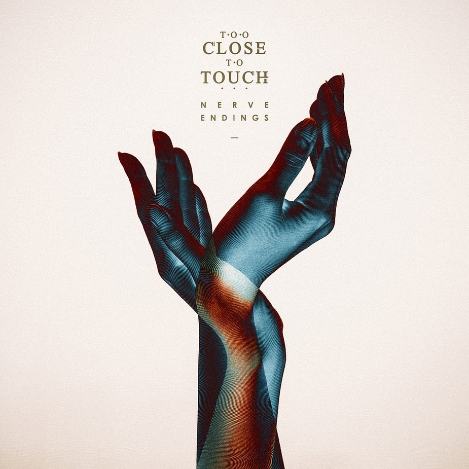 too close to touch